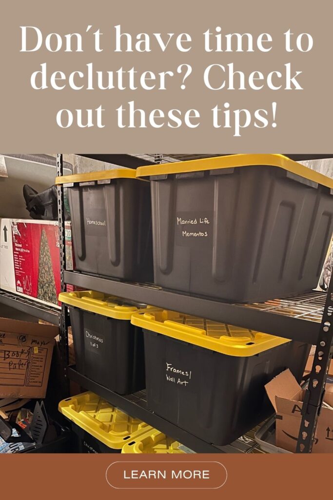Don't have time to declutter? Check out these tips! Picture of black and yellow storage bins.